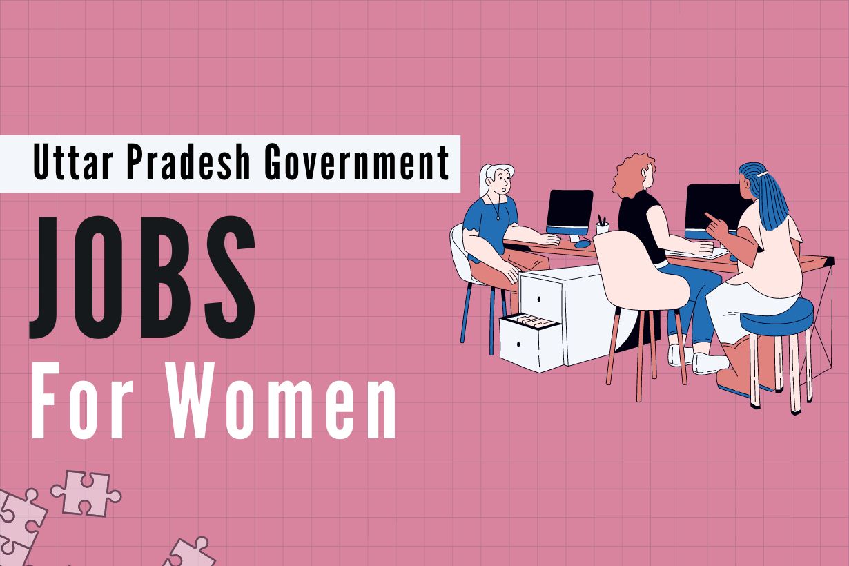 Top Uttar Pradesh Government Jobs For Women In