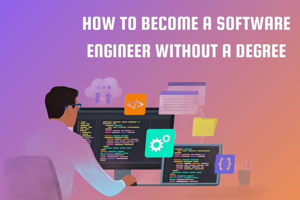 How To Become a Software Engineer Without a Degree in 2023?