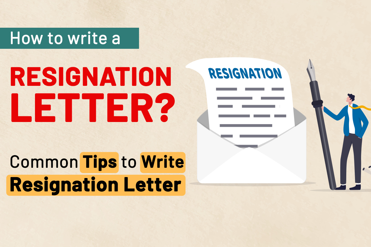 Common Tips To Write A Resignation Letter