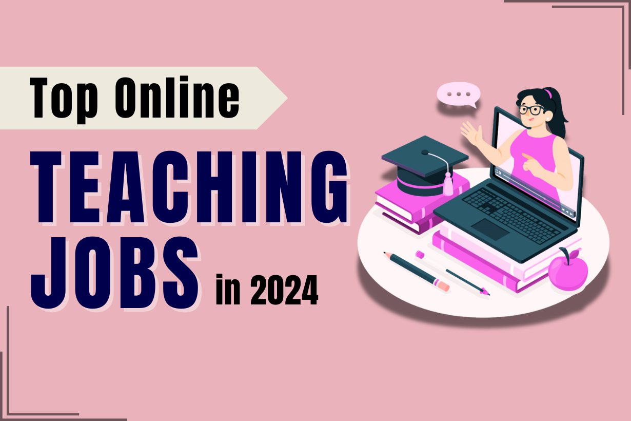 Top Latest Online Teaching Jobs In 2024