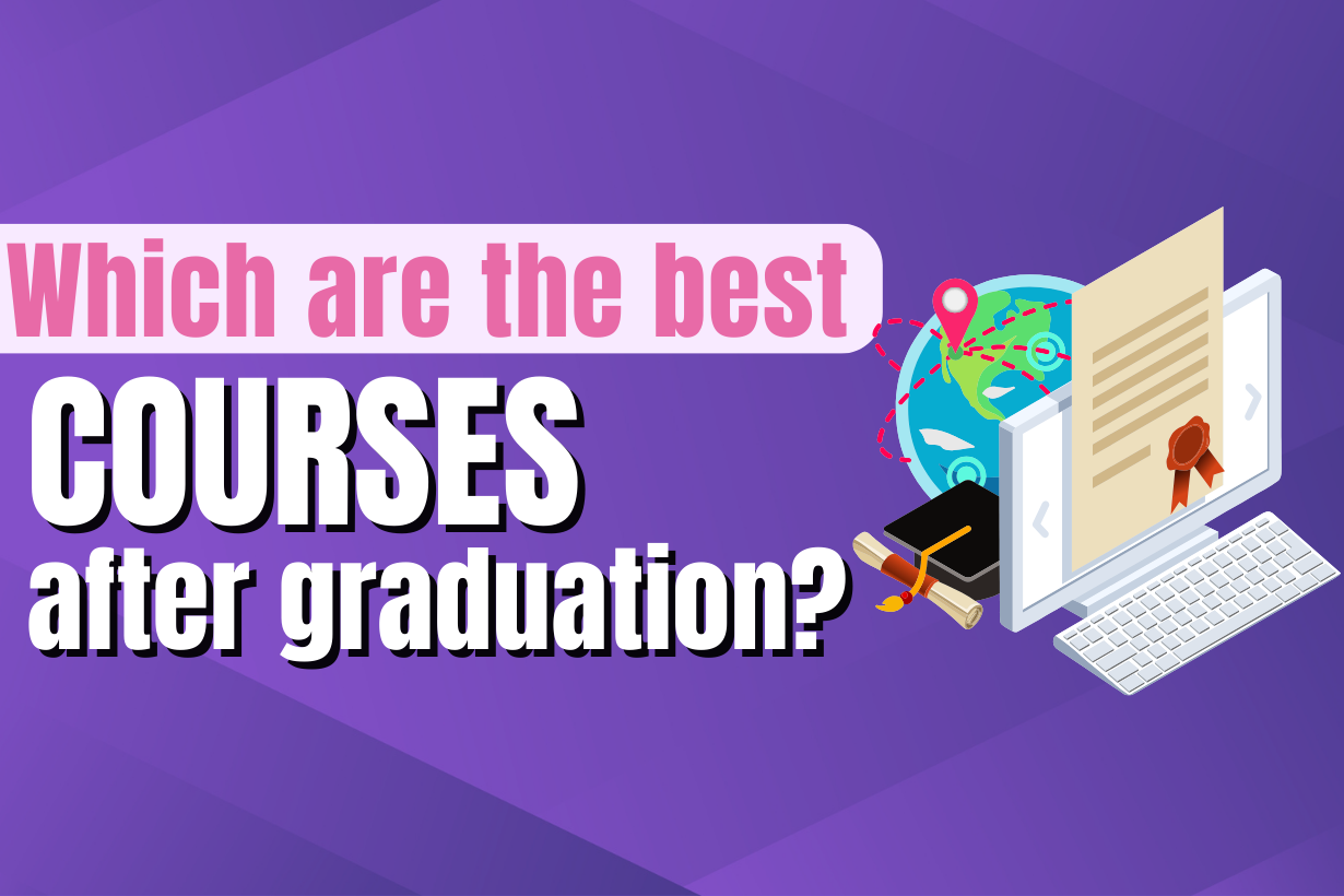 Top 10 Best Courses After Graduation In 2024